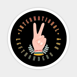 International Lefthanders Day Peace Sign Hand Gesture Magnet